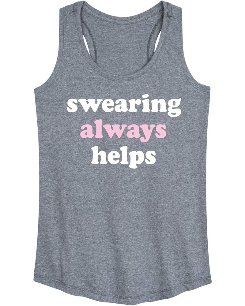 Swearing Always Helps - Women's Racerback Tank Heather Grey $11.99 Tanks