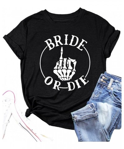 Bride Shirts for Women Bachelorette Party Tshirt Honeymoon Shirt Tops Casual Bridal Gift Tees C Black2 $13.67 T-Shirts