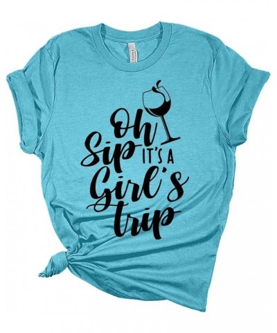 Womens Girls Trip Oh Sip, It's A Girl's Trip T Shirt Gift Graphic Tees White $13.14 T-Shirts